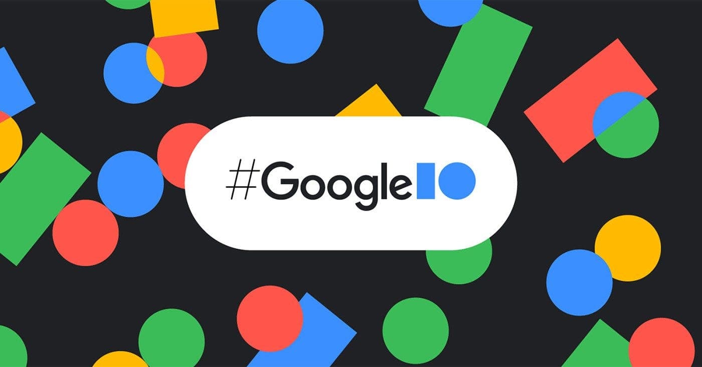 May 10th to host Google I/O 2023